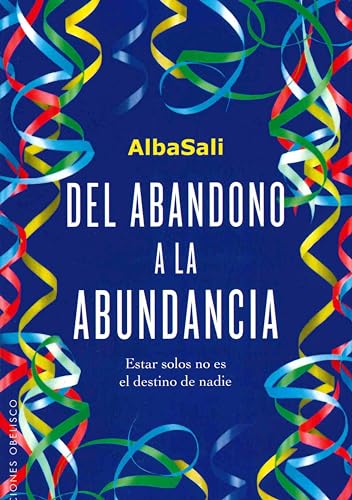 Imagen de archivo de Del abandono a la abundancia (Spanish Edition) a la venta por Bayside Books