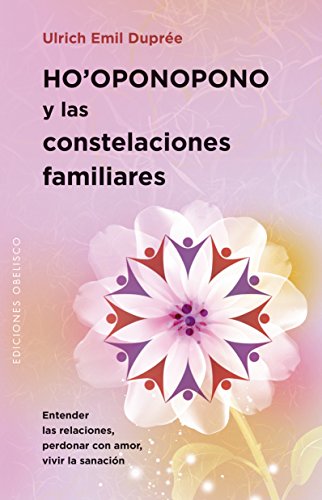 Stock image for Ho'Oponopono Y Las Constelaciones Familiares for sale by Agapea Libros