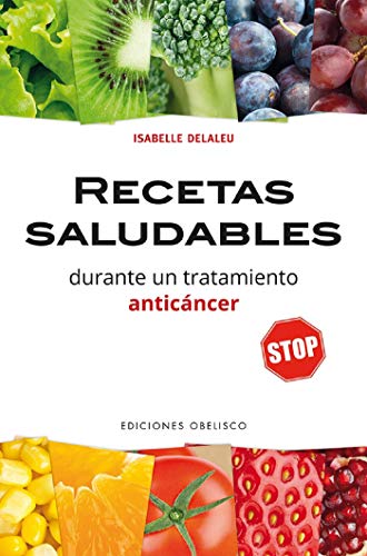 Beispielbild fr Recetas Saludables Durante Un Tratamiento Anticancer (SALUD Y VIDA NATURAL) zum Verkauf von medimops
