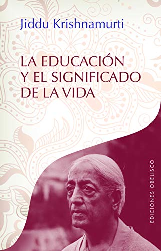 Stock image for La educacin y el significado de la vida/ Education and the Significance of Life for sale by Revaluation Books
