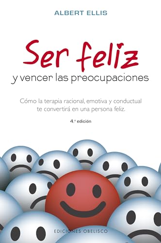 9788491113508: Ser feliz y vencer las preocupaciones (PSICOLOGA)