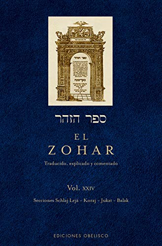 Imagen de archivo de EL ZOHAR (VOL. XXIV): Secciones Schlaj - Koraj - Jukat - Balak a la venta por KALAMO LIBROS, S.L.