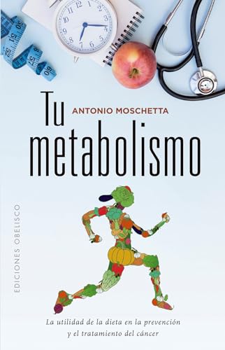 Beispielbild fr Tu metabolismo / Your Metabolism: La Utilidad De La Dieta En La Prevencion Y El Tratamiento Del Cancer zum Verkauf von Revaluation Books