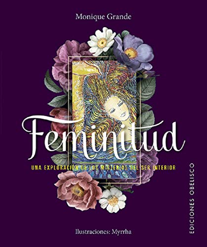 Beispielbild fr FEMINITUD. UNA EXPLORACIN DE LOS MISTERIOS DEL SER INTERIOR (LIBRO + 55 CARTAS) zum Verkauf von KALAMO LIBROS, S.L.