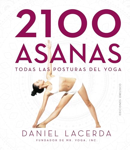 Beispielbild fr 2100 ASANAS. TODAS LAS POSTURAS DEL YOGA zum Verkauf von KALAMO LIBROS, S.L.