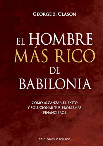 Stock image for El hombre más rico de Babilonia (Spanish Edition) for sale by Wizard Books