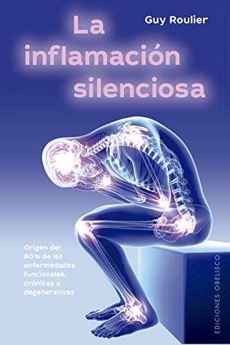 Stock image for La inflamacin silenciosa (Spanish Edition) for sale by GF Books, Inc.