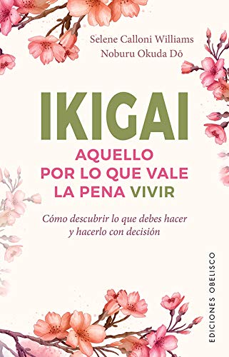 Beispielbild fr Ikigai. Aquello por lo que vale la pena vivir (Espiritualidad y vida interior) zum Verkauf von medimops