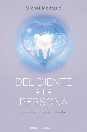 9788491117230: Del Diente A La Persona (Salud y vida natural)