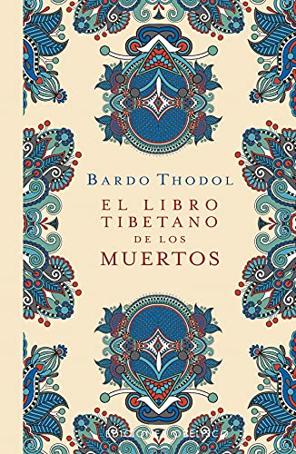 Beispielbild fr El libro tibetano de los muertos (N.E.) (Spanish Edition) [Hardcover] Thodol, Bardo and GimTnez, Manuel zum Verkauf von Lakeside Books