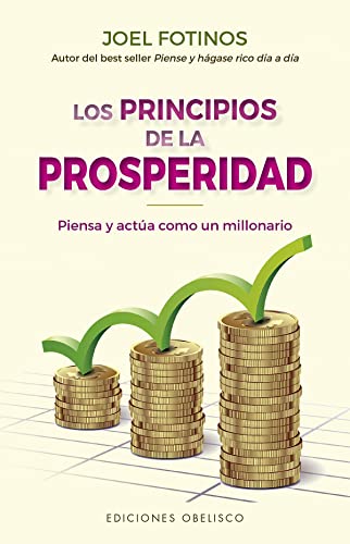 9788491118152: Los principios de la prosperidad / The Prosperity Principles: Piensa Y Actua Como Un Millonario