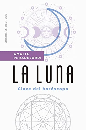 Stock image for La luna: Clave del horscopo (Spanish Edition) for sale by GF Books, Inc.