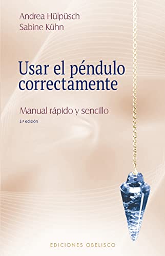 Stock image for Usar el pndulo correctamente (N.E.) (Feng Shui Y Radiestesia) (Spanish Edition) for sale by GF Books, Inc.