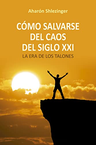 Stock image for Cmo salvarse del caos del siglo XXI/ How to Save Yourself from the Chaos of the 21st Century -Language: spanish for sale by GreatBookPrices