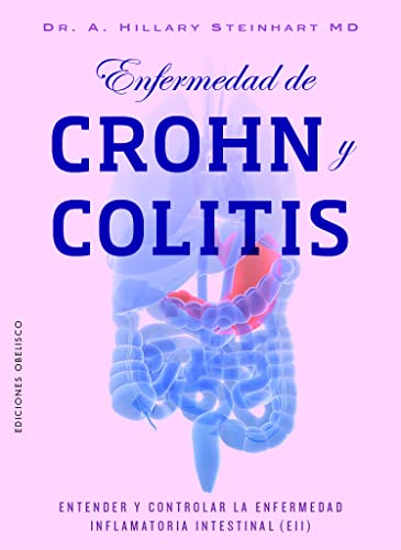 Stock image for Enfermedad de Crohn y Collitis/ Crohn's and Colitis: Enfermedad Inflamatoria Intestinal/ Understanding and Managing Ibd for sale by Revaluation Books