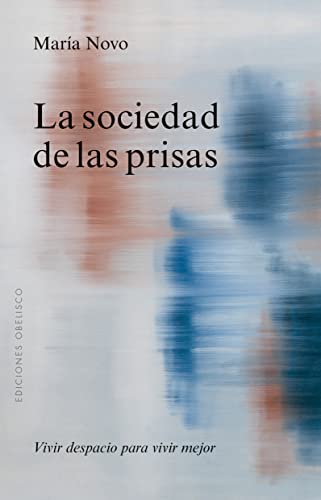 Beispielbild fr Sociedad De Las Prisas, La zum Verkauf von Blackwell's