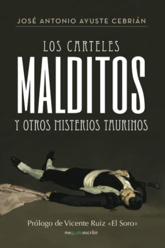 Imagen de archivo de Los carteles malditos y otros misterios taurinos (Spanish Edition) a la venta por Book Deals