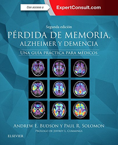 Imagen de archivo de Prdida de memoria, Alzheimer y demencia + ExpertConsult (2 ed.): Una gua prctica para mdicos a la venta por AG Library