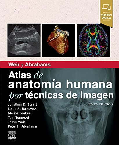 Stock image for Weir y Abrahams. Atlas de anatoma humana por tcnicas de imagen (6. Ed) for sale by Agapea Libros