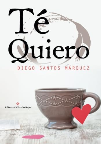 Stock image for T quiero (NOVELA) Santos Mrquez, Diego for sale by VANLIBER