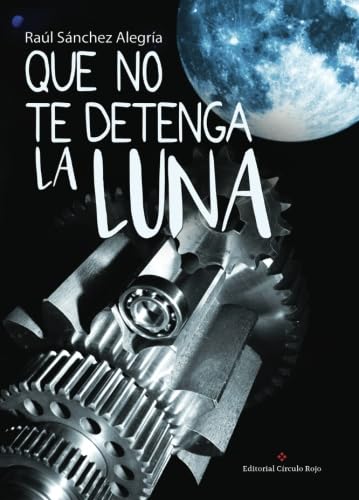 Beispielbild fr Que no te detenga la luna zum Verkauf von Ammareal