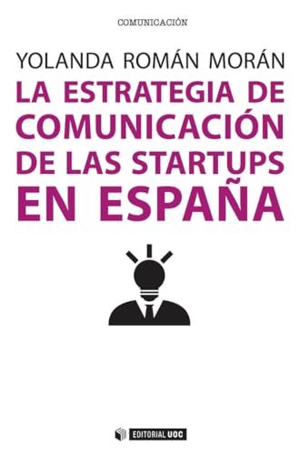 Stock image for La estrategia de comunicacin de las startups en Espaa for sale by Hilando Libros