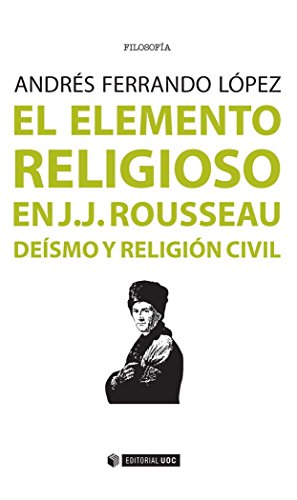 Imagen de archivo de El elemento religioso en J.J. Rousseau a la venta por Hilando Libros