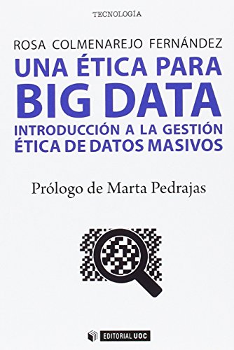 Beispielbild fr Una  tica para Big data: Introducci n a la gesti n  tica de datos masivos (Manuales) (Spanish Edition) zum Verkauf von HPB-Red