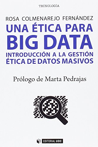 Stock image for Una  tica para Big data: Introducci n a la gesti n  tica de datos masivos (Manuales) (Spanish Edition) for sale by HPB-Red