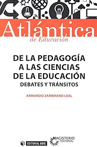 Imagen de archivo de De la Pedagoga a las Ciencias de la Educacin a la venta por Hilando Libros