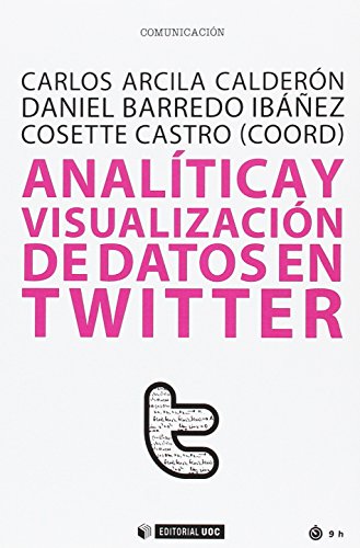 9788491169604: Analtica y visualizacin de datos en Twitter: 521 (Manuales)