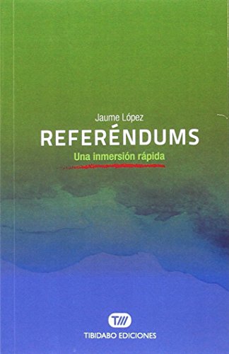 Stock image for REFERENDUMS. UNA INMERSIN RPIDA for sale by KALAMO LIBROS, S.L.