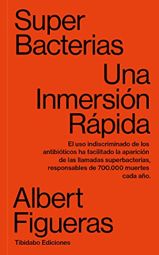 Stock image for SUPERBACTERIAS. UNA INMERSION RAPIDA for sale by KALAMO LIBROS, S.L.