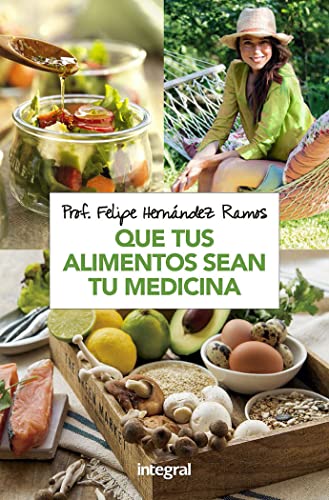 Stock image for Que tus alimentos sean tu medicina for sale by WorldofBooks