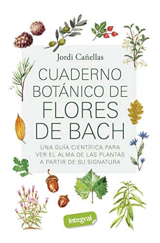 Imagen de archivo de Cuaderno botnico de Flores de Bach a la venta por Agapea Libros