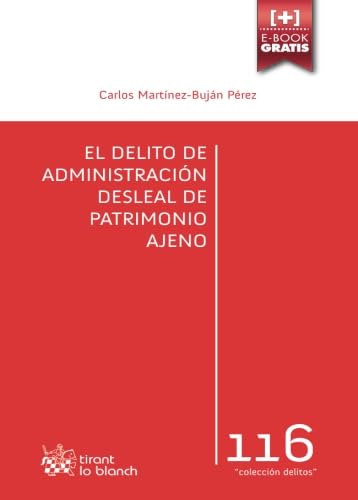 9788491193623: El Delito de Administracin Desleal de Patrimonio Ajeno (Los Delitos)