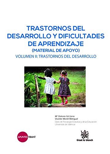 9788491199021: Trastornos del Desarrollo y Dificultades de Aprendizaje (Material de Apoyo) Volumen II: Trastornos del Desarrollo (Apuntes Tirant) (Spanish Edition)