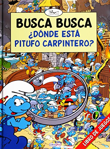 9788491202783: Busca Busca. Dnde Est Pitufo Carpintero. (LOS PITUFOS BUSCA BUSCA)