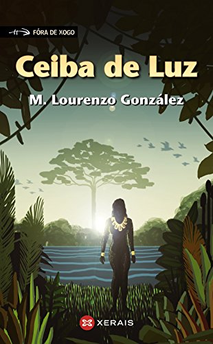 Imagen de archivo de CEIBA DE LUZ. a la venta por KALAMO LIBROS, S.L.