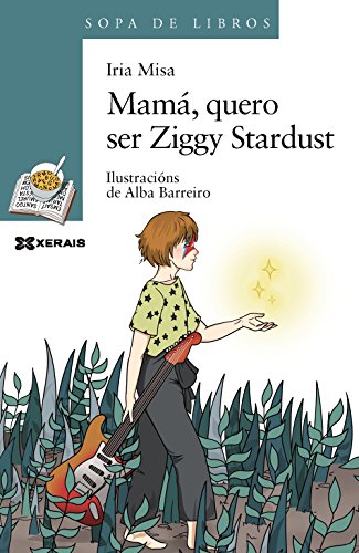 9788491214151: Mam, quero ser Ziggy Stardust (INFANTIL E XUVENIL - SOPA DE LIBROS - De 10 anos en diante)