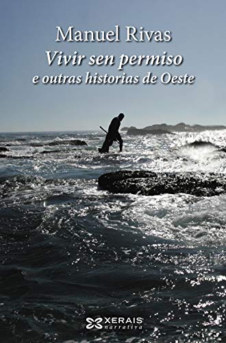 9788491214564: Vivir sen permiso e outras historias de Oeste (Galician Edition)