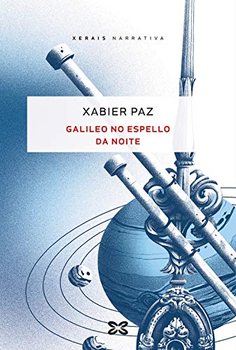 Stock image for GALILEO NO ESPELLO DA NOITE. for sale by KALAMO LIBROS, S.L.