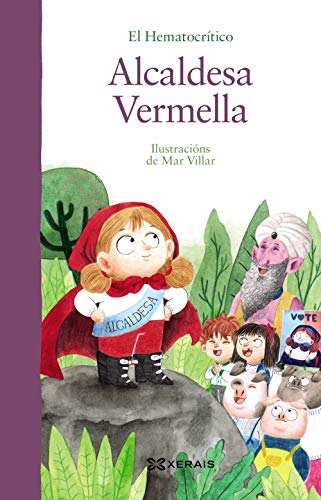 Imagen de archivo de Alcaldesa Vermella (INFANTIL E XUVENIL - PEQUENO MERLN - Albums) a la venta por medimops