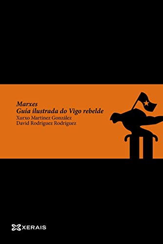 9788491217039: Marxes: Gua ilustrada do Vigo rebelde
