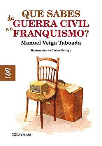 Imagen de archivo de QUE SABES DA GUERRA CIVIL E O FRANQUISMO?. a la venta por KALAMO LIBROS, S.L.