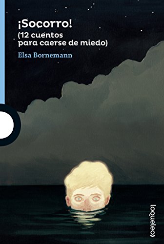 9788491220473: Socorro! (12 cuentos para caerse de miedo) (SERIE AZUL(+12))