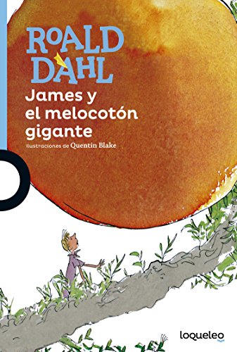 9788491221296: James y el melocotn gigante (SERIE AZUL(+12))