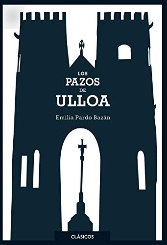 Imagen de archivo de Los pazos de Ulloa (Clásicos Loqueleo) (Spanish Edition) a la venta por ThriftBooks-Atlanta