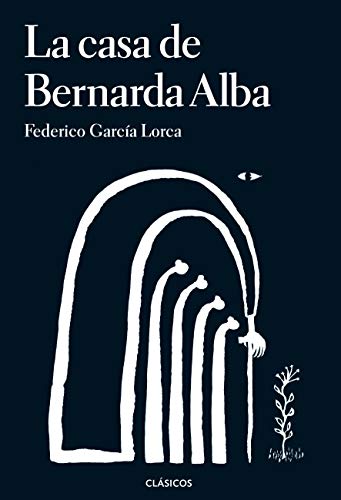 9788491221807: La casa de Bernarda Alba (CLASICOS)