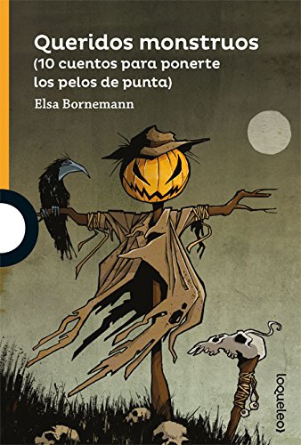 9788491221975: Queridos monstruos (SERIE NARANJA(+10))